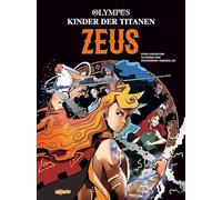 Olympus - Kinder der Titanen - Zeus: Ein junger Zeus, mächtige Titanen und packende Kämpfe - die griechische Mythologie neu erzählt im coolen Manhwa-Stil ab 9 Jahren