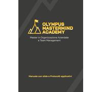 Olympus Mastermind Academy - Master in Organizzazione Aziendale e Team Management: Edizione 2026