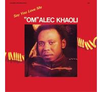 'Om' Alec Khaoli Say You Love Me (CD) EP