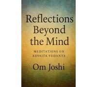 Om Joshi Reflections Beyond the Mind (Tascabile)