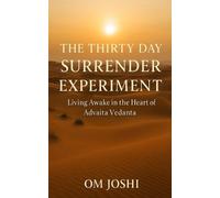 Om Joshi The Thirty Day Surrender Experiment (Tascabile)