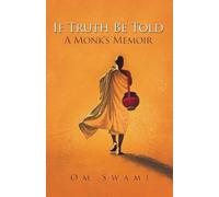 Om Swami If Truth Be Told (Tascabile)