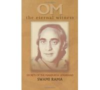 Om the Eternal Witness: Secrets of the Mandukya Upanishad