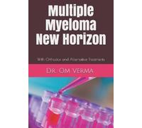 Om Verma Multiple Myeloma New Horizon (Tascabile) Cancer Library