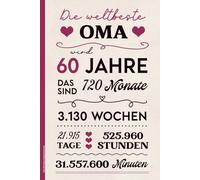 Oma 60 Geburtstag Geschenk: Notizbuch A5 liniert Geburtstagsgeschenk für Großmutter schönes Notizheft als Tagebuch mit Spruch DIE WELTBESTE OMA WIRD 60 JAHRE Geschenk für beste Omi zum Sechzigsten