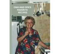 OMA AND OPA'S FAVORITE RECIPES