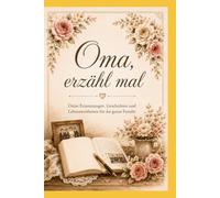 Oma erzähl mal…
