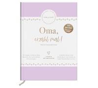 Oma, erzähl mal! | Elma van Vliet: Weil du besonders bist | Erinnerungsbuch für deine Oma | Ein persönliches Geschenk zum Geburtstag oder Weihachten