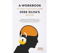 Oma International Publicati A Workbook to Open Your Mind Using Jose (Tascabile)