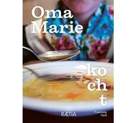 Oma Marie kocht. Rezepte und Geschichten meiner Oma aus dem Sarntal: 1