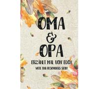 Oma & Opa - erzählt mal von euch: Weil ihr besonders seid!