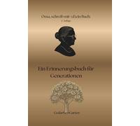 Oma schreib mir dein Buch: Ein Erinnerungsbuch für Generationen