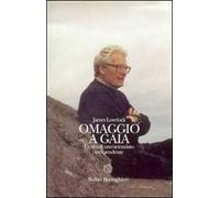 Omaggio a Gaia. La vita di uno scienziato indipendente