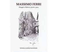Omaggio a Mantova, poesie e opere. Ediz. illustrata