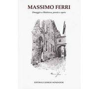 Omaggio a Mantova, poesie e opere. Ediz. illustrata