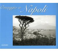 Omaggio a Napoli. Ediz. italiana e inglese