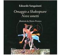 Omaggio a Shakespeare. Nove sonetti. Ediz. inglese e italiana