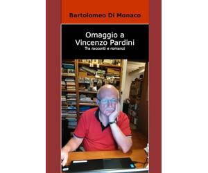 Omaggio a Vincenzo Pardini. Tra racconti e romanzi