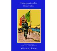 Omaggio ai caduti chiaravallesi: Di tutte le guerre