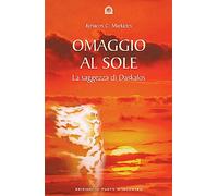 Omaggio al sole. La saggezza di Daskalos