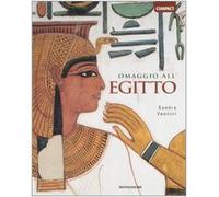 Omaggio all'Egitto. Ediz. illustrata