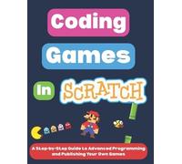Omair I Coding Games in Scratch (Tascabile) Scratch Programming for Beginners
