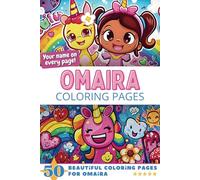 Omaira Coloring Pages: Wow-Effect! Your name on every page - Omaira coloring book - 6x9" - 50x Omaira coloring page - Fantastic Gift