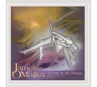 O'Malley, James - If Only In My Dreams