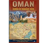 OMAN: GUIDA DI VIAGGIO 2026