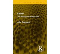 Oman: The Making of a Modern State
