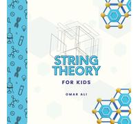 Omar Ali String Theory For Kids (Tascabile) Books for Your Little Einstein