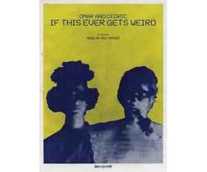 Omar and Cedric: If This Ever Gets Weird (Blu-ray) Omar Rodríguez-López