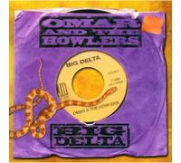 Omar And The Howlers - Big Delta