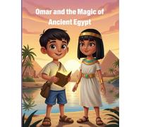 Omar and the Magic of Ancient Egypt