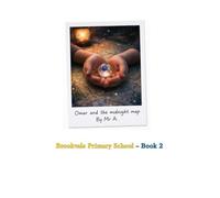 Omar and the Midnight Map: Brookvale Primary School series book 2