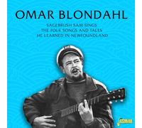 Omar Blondahl Sagebrush Sam Sings Folk Songs and Tales Learned in Newfoundl (CD)