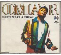 OMAR - DON'T MEAN A THING CD UK UK 1991