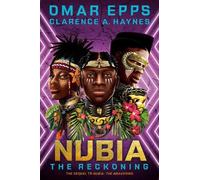 Omar Epps Clarence Haynes Nubia: The Reckoning (Copertina rigida)