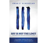 Omar F. Alhegelan Sky Is Not The Limit (Tascabile)