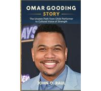OMAR GOODING STORY: The Unseen Path from Child Performer to Cultural Voice of Strength
