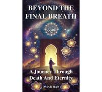 Omar Han Beyond the Final Breath (Tascabile)