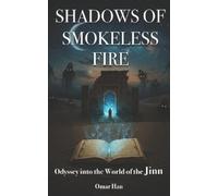 Omar Han Shadows of Smokeless Fire (Tascabile)