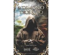 Omar Hejeile El Demonio Dios & Yo (Tascabile)