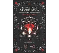 Omar Hejeile El Poder de la Menstruación, La Piedra Filosofal, El Qu (Tascabile)