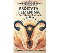 Omar Hejeile Próstata Femenina (Tascabile)