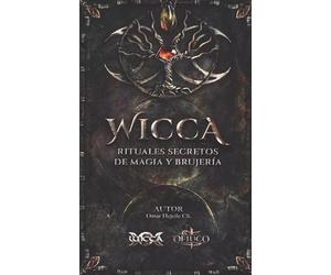 Omar Hejeile WICCA Rituales Secretos de Magia y Brujería (Tascabile)