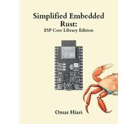 Omar Hiari Simplified Embedded Rust (Tascabile) Simplified Embedded Rust