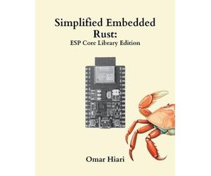 Omar Hiari Simplified Embedded Rust (Tascabile) Simplified Embedded Rust