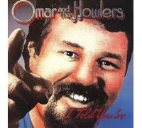 Omar & The Howlers I Told You So (CD)