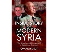Omar Imady An Inside Story of Modern Syria (Copertina rigida)